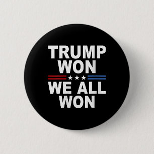 Badge Rond 5 Cm Trump a gagné - Nous avons tous gagné 2025 Drapeau