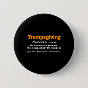 Badge Rond 5 Cm Trump Action de Grâce Gagnant Gagnant Drôle Jour d
