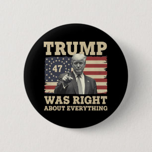 Badge Rond 5 Cm Trump avait raison sur tout USA Amérique