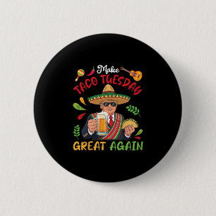 Badge Rond 5 Cm Trump avec des tacos et de la bière rendent le mar