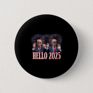 Badge Rond 5 Cm Trump Bonjour 2025 Nouvel An Inauguration Do