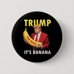 Badge Rond 5 Cm Trump C'est de la banane (pour l'échelle) Starship