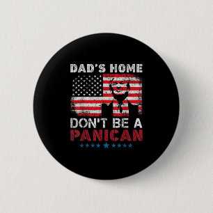 Badge Rond 5 Cm Trump Dads Home Ne Soyez Pas Panicain Dads Home Do