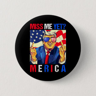 Badge Rond 5 Cm Trump Doigt Du Milieu Manque Moi Pourtant Drapeau