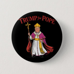 Badge Rond 5 Cm Trump drôle pour la répub de la papauté catholique