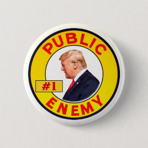 Badge Rond 5 Cm Trump : Ennemi public #1