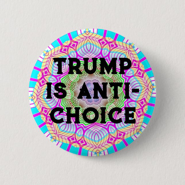 Badge Rond 5 Cm Trump est contre le choix (Devant)