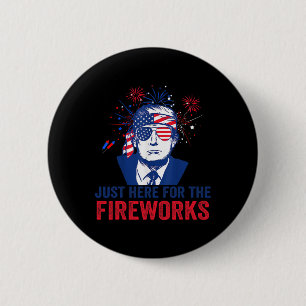 Badge Rond 5 Cm Trump est juste ici pour les feux d'artifice drôle