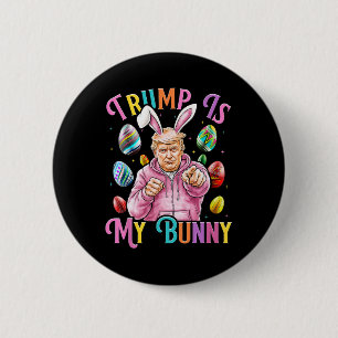 Badge Rond 5 Cm Trump Est Mon Lapin De Pâques Chasse Oeufs Faire P