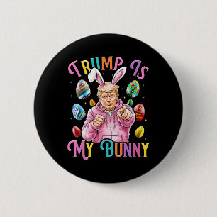 Badge Rond 5 Cm Trump Est Mon Lapin De Printemps Chasse Oeufs Font