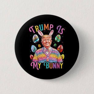 Badge Rond 5 Cm Trump Est Mon Lapin De Printemps Chasse Oeufs Font