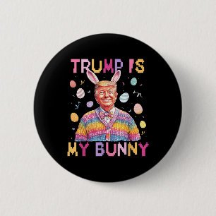 Badge Rond 5 Cm Trump Est Mon Lapin Rendre Pâques Grande À Nouveau