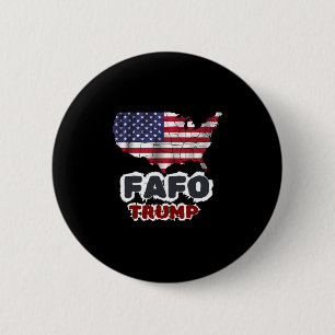 Badge Rond 5 Cm Trump Fafo F Around Find Out Drapeau américain Vin