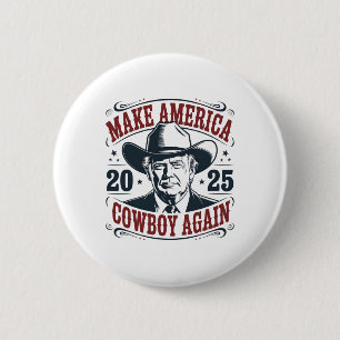 Badge Rond 5 Cm Trump Faire Amérique 2025 Cowboy Encore Drôle Vint