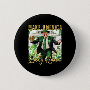 Badge Rond 5 Cm Trump Faire de l'Amérique Chanceux à nouveau St Pa
