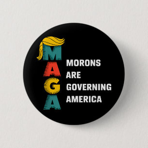 Badge Rond 5 Cm Trump Funny, Trump et les morons gouvernent l'Amér
