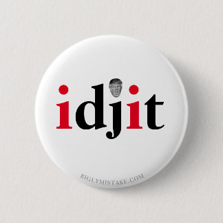 Badge Rond 5 Cm Trump IDJIT