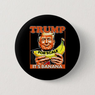 Badge Rond 5 Cm Trump It's Nana (pour l'échelle) Starship Funny 7