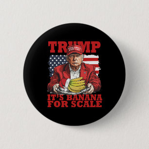 Badge Rond 5 Cm Trump It's Nana (pour l'échelle) Starship Funny Tr