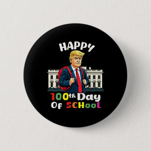 Badge Rond 5 Cm Trump Joyeux 100E Jour D'École Pour Enseignants