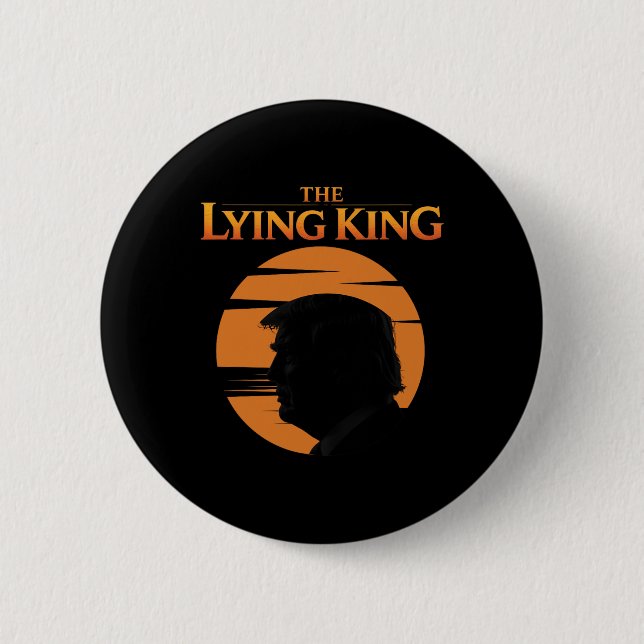 Badge Rond 5 Cm Trump le roi menteur  (Devant)