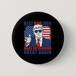 Badge Rond 5 Cm Trump Meilleur Papa de la Fête des Pères Pour Touj