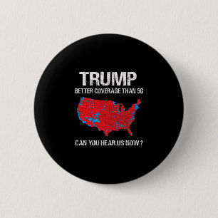 Badge Rond 5 Cm Trump Meilleure Couverture Que 5g Carte Électorale
