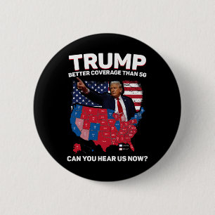 Badge Rond 5 Cm Trump Meilleure Couverture Que 5g Pouvez-Vous Nous