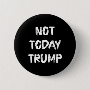 Badge Rond 5 Cm Trump ne défend pas aujourd'hui la démocratie, mai
