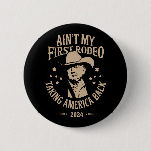 Badge Rond 5 Cm Trump n'est pas mon premier cow-boy américain de r