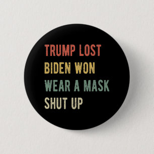 Badge Rond 5 Cm Trump Perdu Biden A Gagné Une Fermeture De Masque
