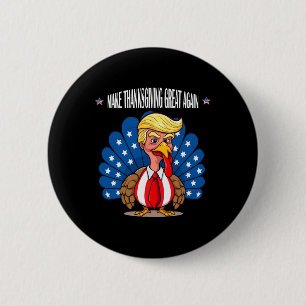 Badge Rond 5 Cm Trump rend grand l'action de grâces à nouveau l'ap