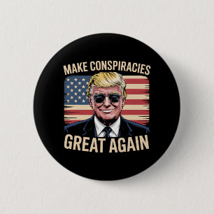 Badge Rond 5 Cm Trump rend les conspirations superbes à nouveau 7