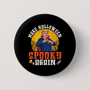 Badge Rond 5 Cm Trump rend l'Halloween Éffrayant à nouveau drôle D