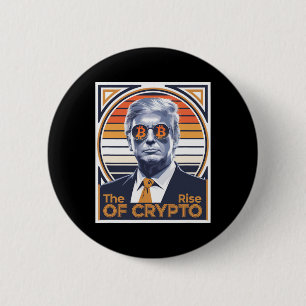 Badge Rond 5 Cm Trump Sarcastique La Montée De Crypto Bitcoin Mine