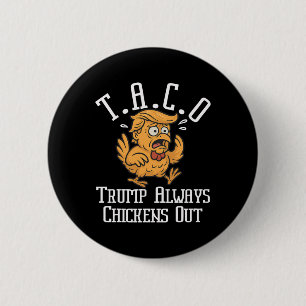 Badge Rond 5 Cm Trump se dégonfle toujours Allons-y Taco Drôle 8