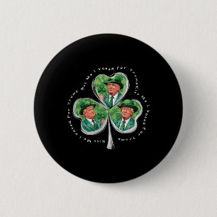 Badge Rond 5 Cm Trump St Patrick's Day 2025 Drôle Embrassez-Moi J'