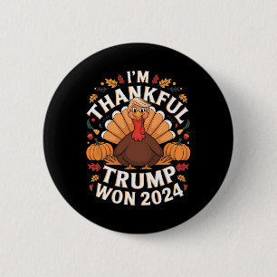 Badge Rond 5 Cm Trump Thanksgiving Je remercie Trump d'avoir gagné