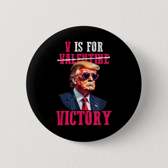 Badge Rond 5 Cm Trump Valentines Jour V : Victoire Trump (Devant)