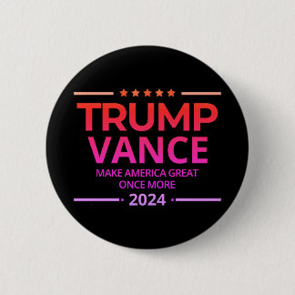 Badge Rond 5 Cm Trump Vance 2024 rend sa grandeur à l'Amérique