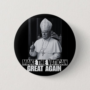 Badge Rond 5 Cm Trump Veut Être Le Prochain Pape Ch