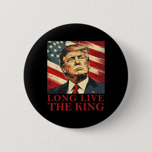 Badge Rond 5 Cm Trump Vive le roi Patriote américain