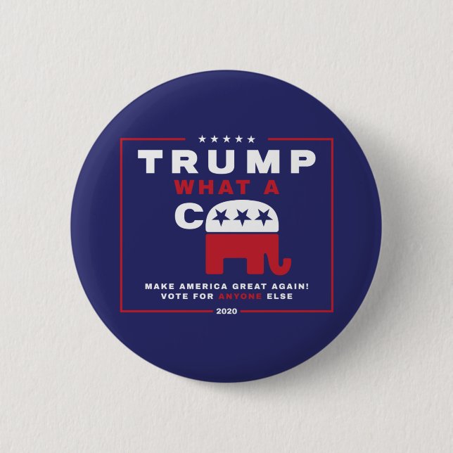 Badge Rond 5 Cm Trump. What A C*** - Poster de la campagne anti-Tr (Devant)