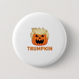 Badge Rond 5 Cm Trumpkin - Drôle Slogan de parodie