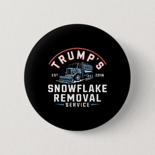 Badge Rond 5 Cm Trumps Snowflake Service de suppression Funny Trum