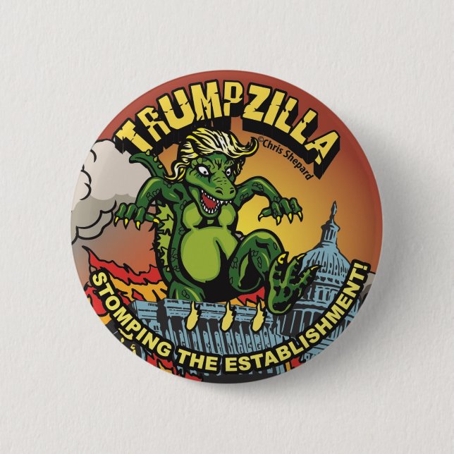 Badge Rond 5 Cm Trumpzilla ! Godlizard Politique Trump Pin Dinosau (Devant)