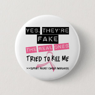 Badge Rond 5 Cm Truquez les vrais essayés pour me tuer cancer du 