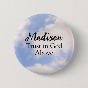 Badge Rond 5 Cm Trust in God Inspirational Custom Name Blue Sky