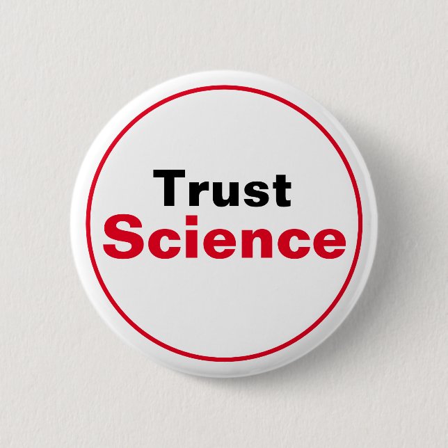 Badge Rond 5 Cm Trust Science (Devant)