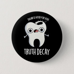 Badge Rond 5 Cm Truth Deck Drôle Drôle Jeu de dent Dark BG